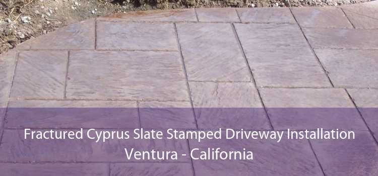 Fractured Cyprus Slate Stamped Driveway Installation Ventura - California