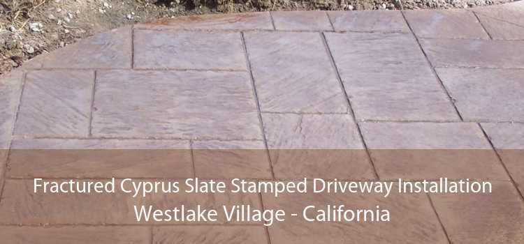 Fractured Cyprus Slate Stamped Driveway Installation Westlake Village - California