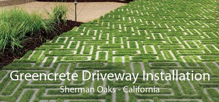 Greencrete Driveway Installation Sherman Oaks - California