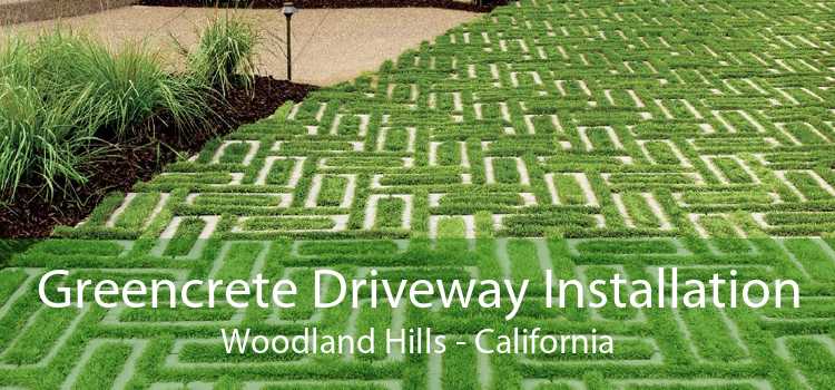 Greencrete Driveway Installation Woodland Hills - California