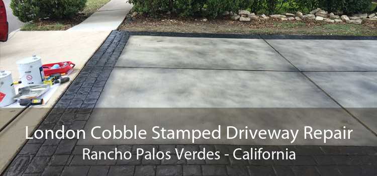 London Cobble Stamped Driveway Repair Rancho Palos Verdes - California