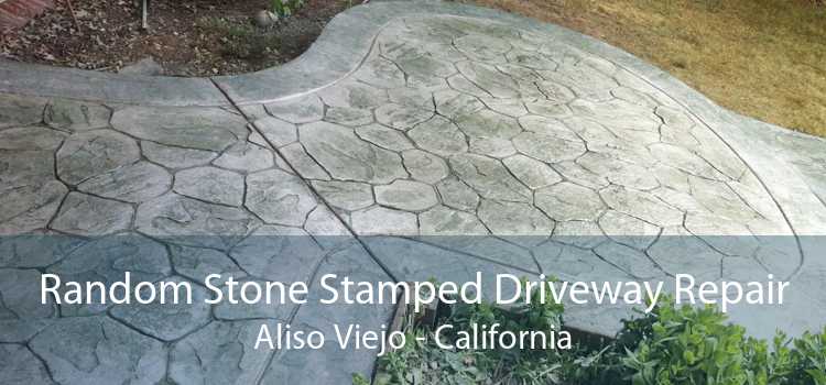 Random Stone Stamped Driveway Repair Aliso Viejo - California