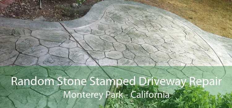 Random Stone Stamped Driveway Repair Monterey Park - California