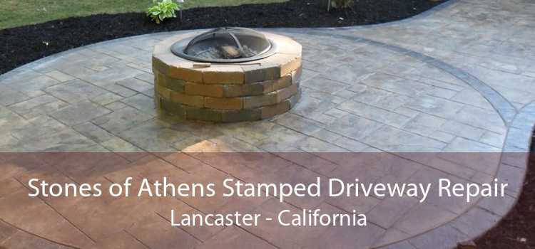 Stones of Athens Stamped Driveway Repair Lancaster - California